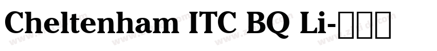 Cheltenham ITC BQ Li字体转换